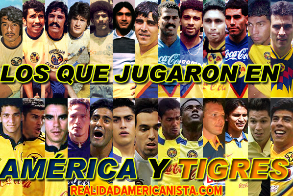 ex-america-y-tigres-realidad-americanista